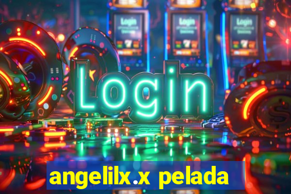 angelilx.x pelada